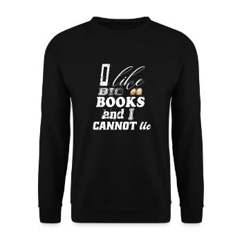 I love big books and I cannot lie - Lesen - Unisex Pullover - Schwarz - Vorne - Alina (178cm) & Michal (187cm)