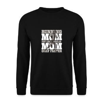 Courir maman comme une maman ordinaire seulement plus vite - Sweat-shirt Unisexe - noir - Devant - Alina (178cm) & Michal (187cm)