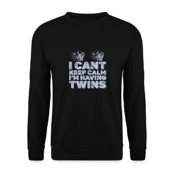 I Can't Keep Calm I'm Having Twins Mom Mother - Unisex Sweatshirt - black - Front - Alina (178cm) & Michal (187cm)