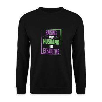 Die Erziehung meines Mannes ist anstrengend - Unisex Pullover - Schwarz - Vorne - Alina (178cm) & Michal (187cm)