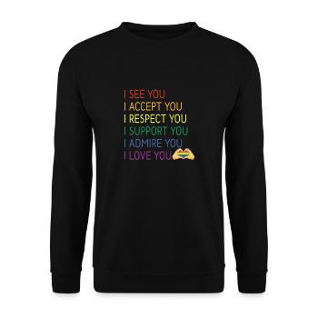 I see you I accept you I respect you - Unisex Sweatshirt - black - Front - Alina (178cm) & Michal (187cm)