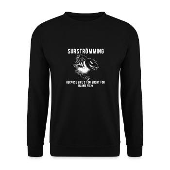 Surströmming - Weil Das Leben Zu Kurz Für Faden - Unisex Pullover - Schwarz - Vorne - Alina (178cm) & Michal (187cm)