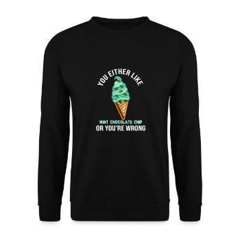 Either you like Mint Chocolate Chip or you - Unisex Sweatshirt - black - Front - Alina (178cm) & Michal (187cm)