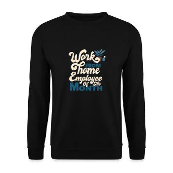 Von Zu Hause Aus Arbeiten - Mitarbeiter Des Monats - Unisex Pullover - Schwarz - Vorne - Alina (178cm) & Michal (187cm)