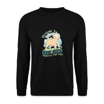 Achetez-moi un bébé chèvre et nous pourrons parler - Sweat-shirt Unisexe - noir - Devant - Alina (178cm) & Michal (187cm)