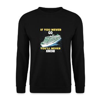 If you never leave, you'll never know - Unisex Sweatshirt - black - Front - Alina (178cm) & Michal (187cm)