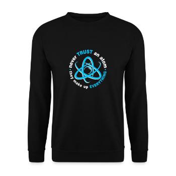 Traue Niemals Einem Atom - Sie Erfinden Alles - Unisex Pullover - Schwarz - Vorne - Alina (178cm) & Michal (187cm)