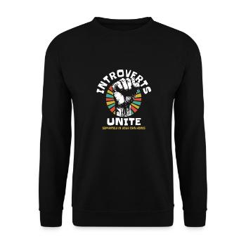 Introverts Unite Separately In Your Own Homes - Unisex Pullover - Schwarz - Vorne - Alina (178cm) & Michal (187cm)