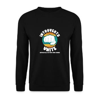 Introverts Unite Separately In Your Own Homes - Unisex Pullover - Schwarz - Vorne - Alina (178cm) & Michal (187cm)