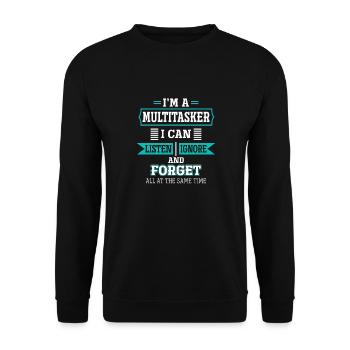 Multitasker - Höre Zu, Ignoriere und Vergesse - Unisex Pullover - Schwarz - Vorne - Alina (178cm) & Michal (187cm)