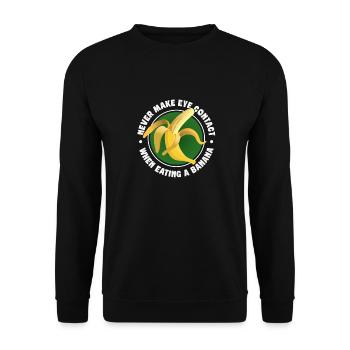 Nie Augenkontakt Bei Banane Essen - Unisex Pullover - Schwarz - Vorne - Alina (178cm) & Michal (187cm)