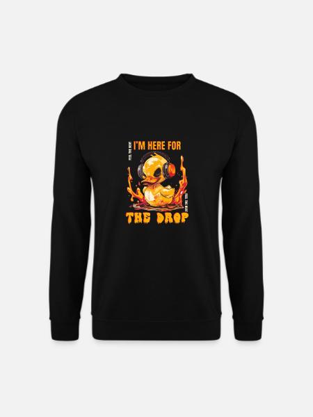 Ich Bin Hier Für Den Drop Musikenten - Unisex Pullover - Schwarz
