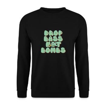 Drop Bass Not Bombs Musikliebhaber Motiv - Unisex Pullover - Schwarz - Vorne - Alina (178cm) & Michal (187cm)