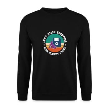 Let's stick together like floppy disks - Unisex Sweatshirt - black - Front - Alina (178cm) & Michal (187cm)