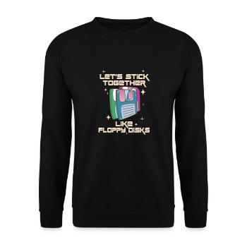 Let's stick together like floppy disks - Unisex Sweatshirt - black - Front - Alina (178cm) & Michal (187cm)