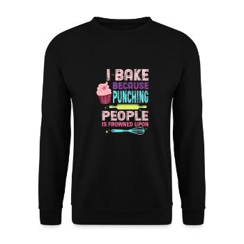 I Bake Because Punching People Is Frowned Upon – - Unisex Sweatshirt - black - Front - Alina (178cm) & Michal (187cm)