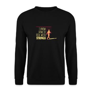 I know how to handle strings - Unisex Sweatshirt - black - Front - Alina (178cm) & Michal (187cm)