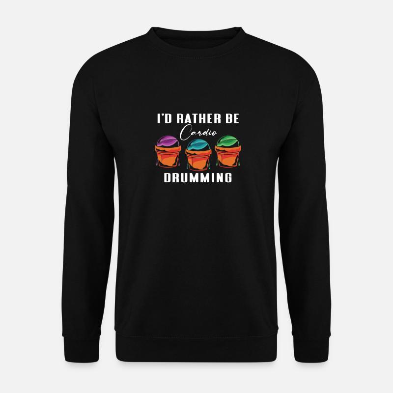 I'd Rather Be Cardio Drumming - Unisex Pullover - Schwarz