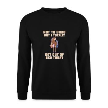 Ne vous vantez pas, mais je me suis levé aujourd’hui - Sweat-shirt Unisexe - noir - Devant - Alina (178cm) & Michal (187cm)