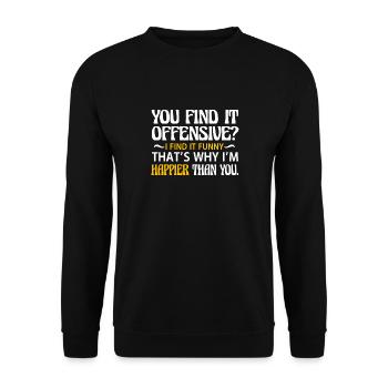 You think it's offensive? I think it's funny - Unisex Sweatshirt - black - Front - Alina (178cm) & Michal (187cm)