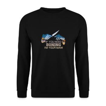 Cuisine du chef boucher : Si vous avez besoin d’être désossé, je suis votre - Sweat-shirt Unisexe - noir - Devant - Alina (178cm) & Michal (187cm)