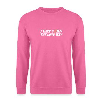 Ich Esse Mais Auf Die Lange Weise Lustiger Spruch - Unisex Pullover - Pink - Vorne