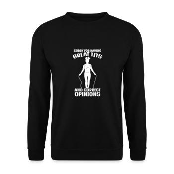 Sorry For Having Great Tits And Correct Opinions - Unisex Sweatshirt - black - Front - Alina (178cm) & Michal (187cm)
