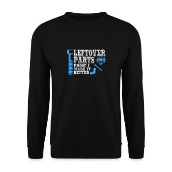 Leftover Parts Proof I Made It Better Screws - Unisex Sweatshirt - black - Front - Alina (178cm) & Michal (187cm)