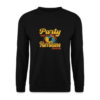 Party Like It's Hurricane Season Spaß und - Unisex Pullover - Schwarz - Vorne - Alina (178cm) & Michal (187cm)