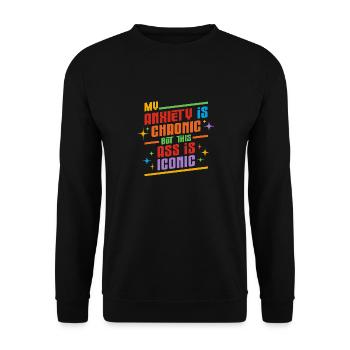 Mon anxiété est chronique mais ce derrière est - Sweat-shirt Unisexe - noir - Devant - Alina (178cm) & Michal (187cm)