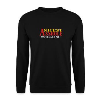 Nicest Asshole You've Ever Met Humorous Statement - Unisex Sweatshirt - black - Front - Alina (178cm) & Michal (187cm)