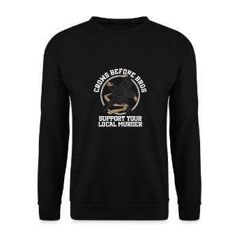 Crows Before Bros Unterstütze Deine Lokale Schar - Unisex Pullover - Schwarz - Vorne - Alina (178cm) & Michal (187cm)