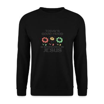La bonne humeur d’aujourd’hui est parrainée par Jésus : - Sweat-shirt Unisexe - noir - Devant - Alina (178cm) & Michal (187cm)