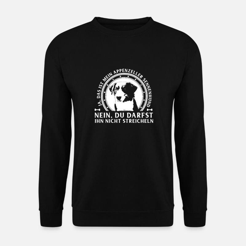 Appenzeller-Nicht Streicheln - Unisex Pullover - Schwarz
