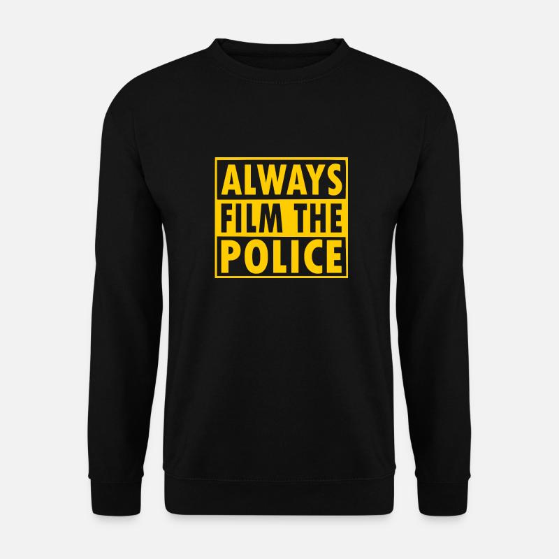Always film the police - Unisex Pullover - Schwarz