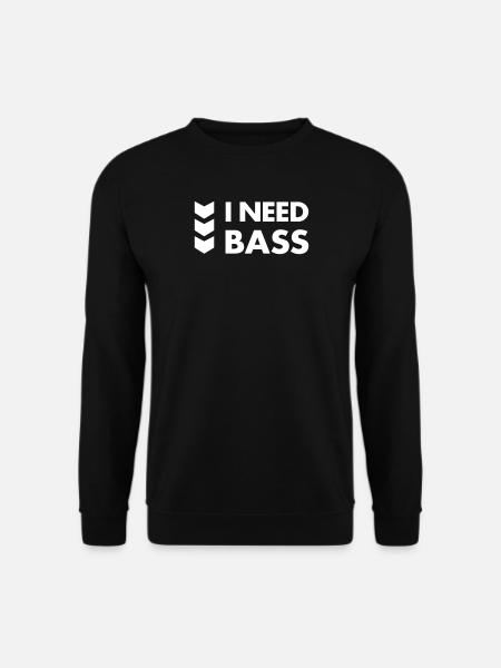 I NEED BASS - Sweat-shirt Unisexe - noir