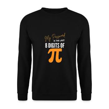 My Password Is The Last 8 Digits Of Pi Funny - Unisex Sweatshirt - black - Front - Alina (178cm) & Michal (187cm)