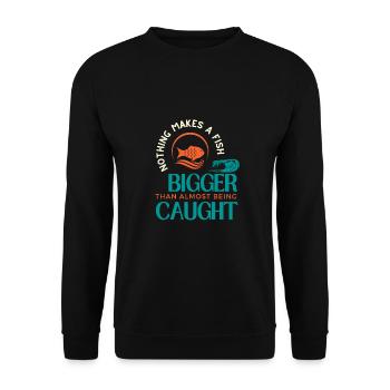 Nothing Make A Fish Bigger Than Almost Being Caugt - Unisex Sweatshirt - black - Front - Alina (178cm) & Michal (187cm)