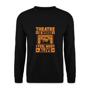 Musical Theatre Is Where I Feel Most Alive Gift - Unisex Sweatshirt - black - Front - Alina (178cm) & Michal (187cm)