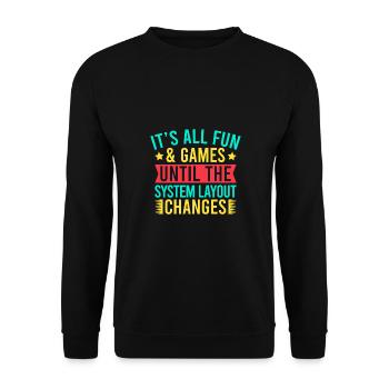 Insurance Agent System Layout Changes Funny - Unisex Sweatshirt - black - Front - Alina (178cm) & Michal (187cm)