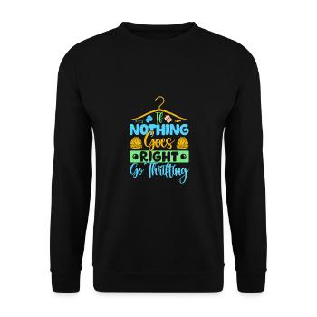 Thrift Shopper Nothing Goes Right Go Thrift Store - Unisex Sweatshirt - black - Front - Alina (178cm) & Michal (187cm)