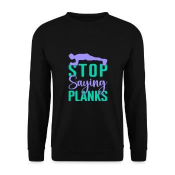 Les fanatiques de fitness arrêtent de dire planches, gymnastique suédoise - Sweat-shirt Unisexe - noir - Devant - Alina (178cm) & Michal (187cm)