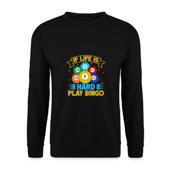 Bingo Game Life Is Hard Play Bingo - Unisex Sweatshirt - black - Front - Alina (178cm) & Michal (187cm)