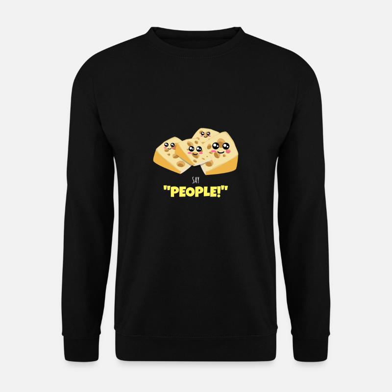 Say People Funny Cheese Pun - Unisex Sweatshirt - black