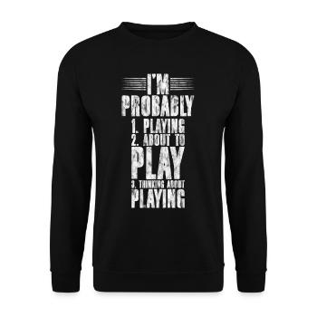 Je suis probablement, 1 en train de jouer, 2 sur le point de jouer, 3 - Sweat-shirt Unisexe - noir - Devant - Alina (178cm) & Michal (187cm)