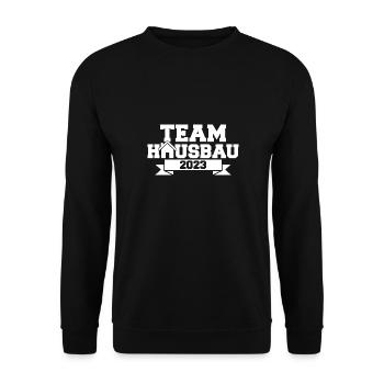 Team Hausbau 2023 - Bauherr Bauherrin Baustelle - Unisex Pullover - Schwarz - Vorne - Alina (178cm) & Michal (187cm)