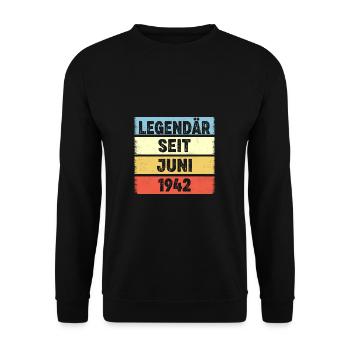 80 Jahre Legendär Seit Juni 1942 80. Geburtstag - Unisex Pullover - Schwarz - Vorne - Alina (178cm) & Michal (187cm)