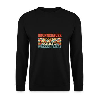 Un constructeur de puits dit que la puissance de la bêche coule - Sweat-shirt Unisexe - noir - Devant - Alina (178cm) & Michal (187cm)