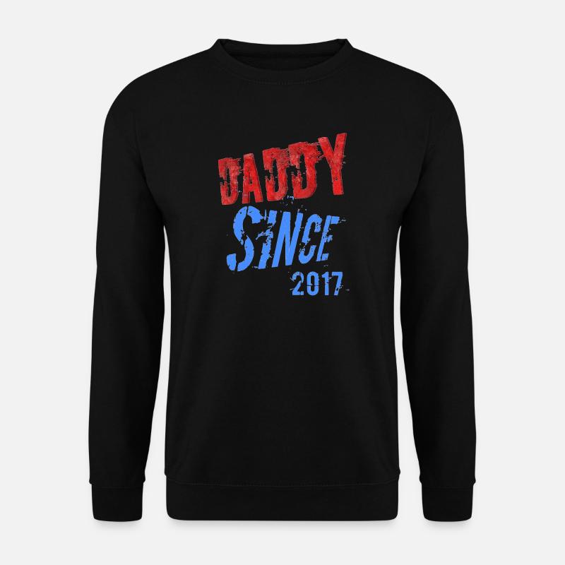 DADY SINCE - Unisex Sweatshirt - black