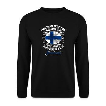 Manchmal weg Hauptsache Finnland Spruch - Unisex Pullover - Schwarz - Vorne - Alina (178cm) & Michal (187cm)